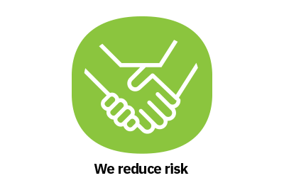 We reduce risk icon